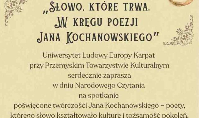 ''Słowo, które trwa. W kręgu poezji Jana Kochanowskiego''
