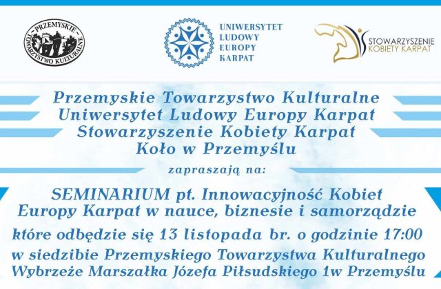 Seminarium pt. "Innowacyjność Kobiet Europy Karpat w nauce, biznesie i samorządzie"