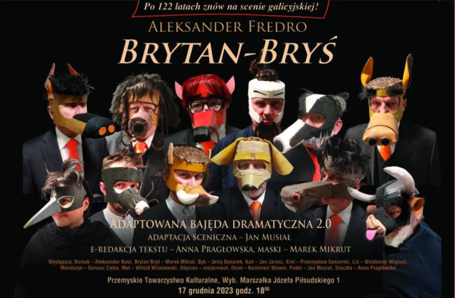 BAJĘDA DRAMATYCZNA 2.0 Aleksandra Fredry BRYTAN BRYŚ